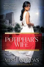 Potiphar's Wife by Mesu Andrews: Used