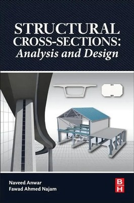 Structural Cross Sections | Naveed Anwar (u. a.) | Analysis and Design | Buch