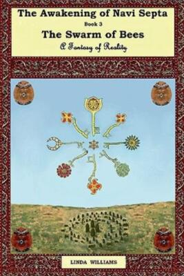 The Awakening Of Navi Septa Book Three: The Swarm Of Bees