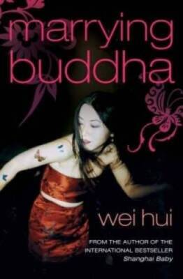 Marrying Buddha - Paperback By Zhou Wei Hui - GOOD