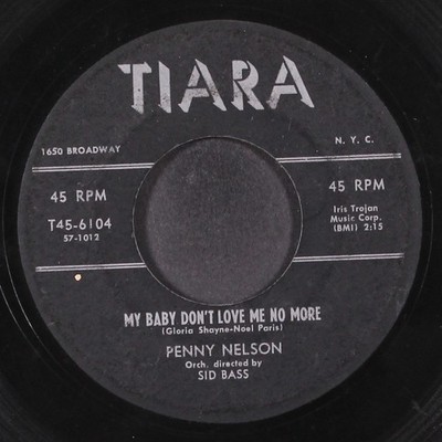 PENNY NELSON: my baby don't love me no more / the value of love TIARA 7'' Single