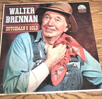 Walter Brennan Dutchman's Gold LP Vinyl Orig Dot Deep Groove w/Inner Sleeve