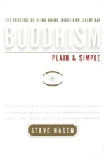 Buddhism Plain and Simple: The Practice of Being Aware, Right No - VERY GOOD
