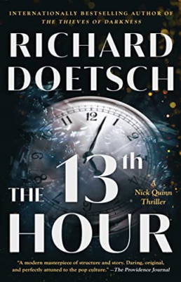 The 13th Hour: A Thriller (The Nick Quinn Thriller Seri - Paperback NEW Doetsch,