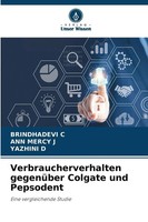 Verbraucherverhalten GegenüBer Colgate Und Pepsodent | Eine Vergleichende Studie
