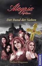 Der Bund der Sieben . Alegria Septem 1