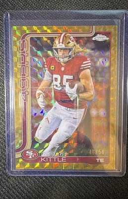 2025 Topps Chrome - George Kittle #267 GOLD GEO /50