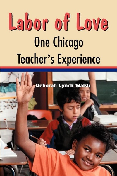 Deborah Lynch Walsh | Labor Of Love | Taschenbuch | Englisch (2000) | iUniverse-image