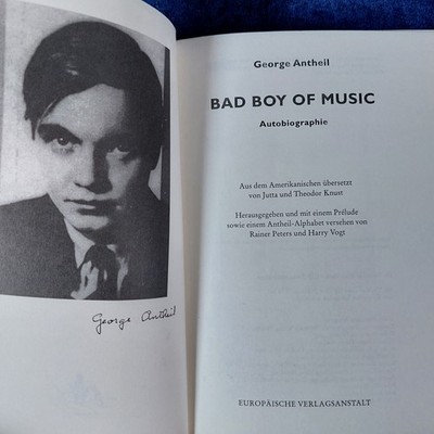 George Antheil - Bad Boy of Music - von Peters und Vogt - Autobiographie - 2000