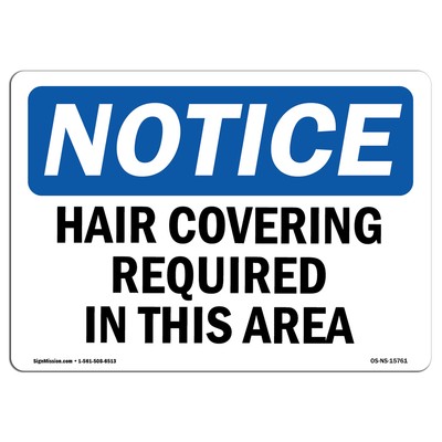 Hair Covering Required In This Area OSHA Notice Sign Metal Plastic Decal
