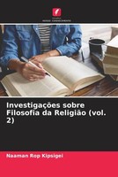 Naaman Rop Kipsigei | InvestigaçõEs Sobre Filosofia Da ReligiãO (Vol. 2) | Buch