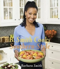 B Smith Cooks Southern-Style - Hardcover By Smith, Barbara - ACCEPTABLE