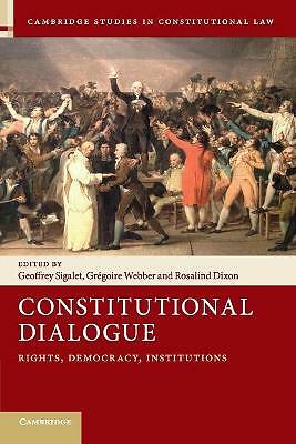 Constitutional Dialogue Rights, Democracy, Institutions Sigalet Webber Dixon