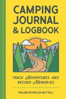 Camping Journal  Logbook: Track Adventures and Record Memories - GOOD