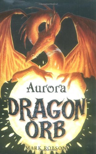 Dragon Orb: Aurora,Mark Robson