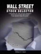 Wall Street Stock Selector : A Review of the Stock Market With Rules and Meth...