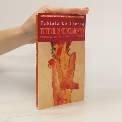 Tutto il pane del mondo  |  Fabiola De Clercq