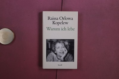 412237 Raissa Orlowa-Kopelew WARUM ICH LEBE Steidl HC