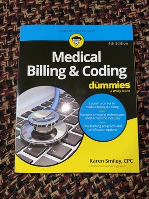 Medical Billing & Coding For Dummies PAPERBACK by Karen Smiley 4th Edition 2025