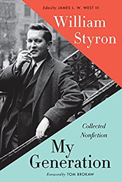 My Generation : Collected Nonfiction Hardcover William Styron
