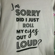 I'm Sorry Did I... Soft White Bella Canvas T-Shirt Size Small
