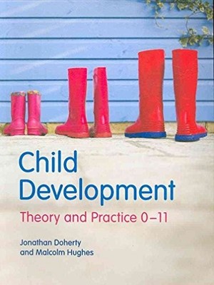 Child Development: Theory and Practice 0-11 by Hughes, Malcolm 1405821272