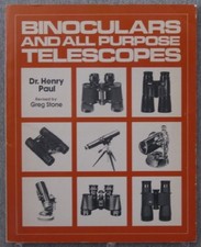 BINOCULARS AND ALL PURPOSE TELESCOPES By Henry E. Paul *Excellent Condition*