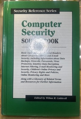 Computer Security Sourcebook, edited by Wilma R. Caldwell 2003 Hardcover