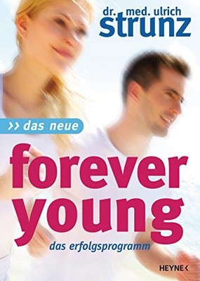 Ulrich Strunz Das Neue Forever Young: Das Erfolgsprogram (Paperback) (UK IMPORT)