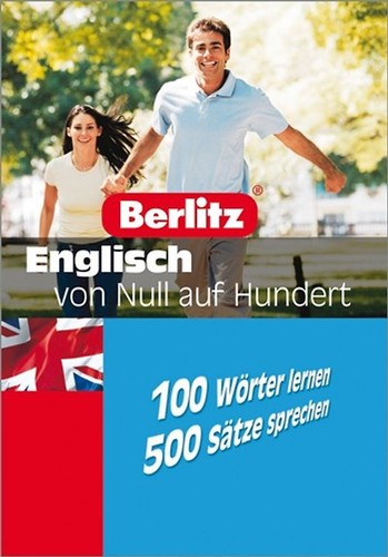 Englisch von Null auf Hundert. 100 Wörter lernen - 500 Sätze sprechen