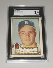 1952 TOPPS #407 ED MATHEWS ROOKIE BOSTON BRAVES SGC 1 PR MCCANNENTERPRISES