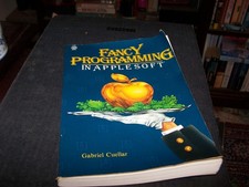 Fancy Programming in Applesoft by Gabriel Cuellar - 240 Pages