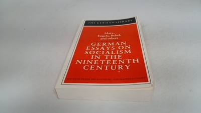 			German Essays on Socialism in the Nineteenth Century: Marx, Engel		