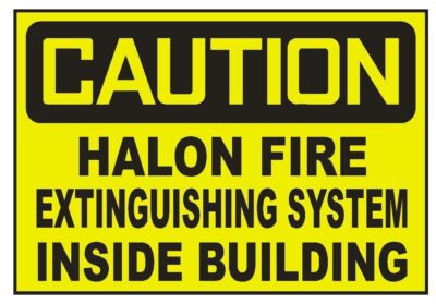 Caution Halon Fire System Inside Building Sticker Safety Decal Sign D711