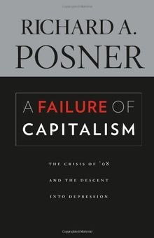 Failure of Capitalism von Richard Posner | Buch | Zustand gut