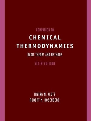 Companion to Chemical Thermodynamics: Basic Theory and Methods by Irving M. Klot