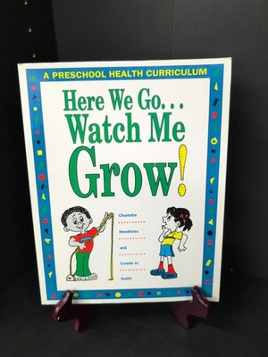Here We Go... Watch Me Grow! by Charlotte Hendricks, Connie Jo Smith 1991 PB