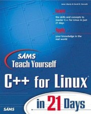 Sams Teach Yourself C  for Linux in 21- 9780672318955, paperback, Jesse Liberty