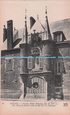 R706931 Amiens. Altes Morgan Haus. ND. Fot. Anciens Etab. Neurdein et Cie
