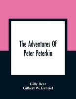 Gilly Bear | The Adventures Of Peter Peterkin | Taschenbuch | Englisch (2021)