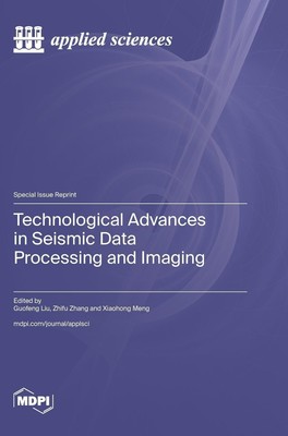 Technological Advances in Seismic Data Processing and Imaging | Buch | Englisch