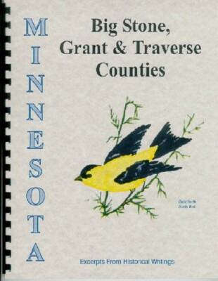 Big Stone Traverse Grant Country Minnesota History Ortonville MN Browns Valley