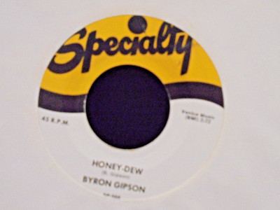 BYRON GIBSON '' HONEY-DEW '' USA SPECIALITY  NEAR MINT  COND.