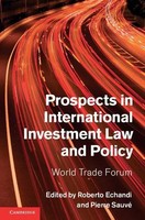 Prospects In International Investment Law And Policy | Roberto Echandi (U. A.)