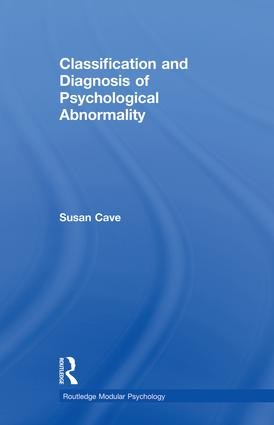 Classification and Diagnosis of Psychological Abnormality