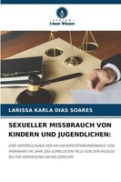 Sexueller Missbrauch Von Kindern Und Jugendlichen: Larissa Karla Dias Soares