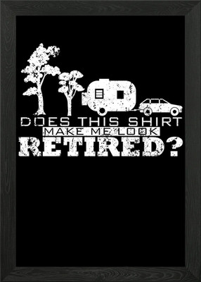 Does This Shirt Make Me Framed Wall Art Poster Canvas Print Picture