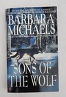 Sons of the Wolf by Barbara Michaels, Paperback, 1989
