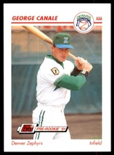 1991 Line Drive AAA George Canale Denver Zephyrs #130