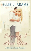 Ellie J. Adams | Saying I Love You | Taschenbuch | Englisch (2020)